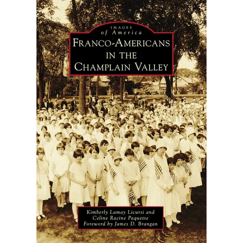 Franco-Americans in the Champlain Valley - Paperback