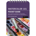 Watercolor 101: Pocket Guide - Spiral