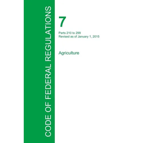 Code of Federal Regulations Title 7, Volume 4, January 1, 2015