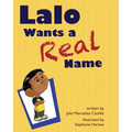 Lalo Wants a Real Name - Paperback