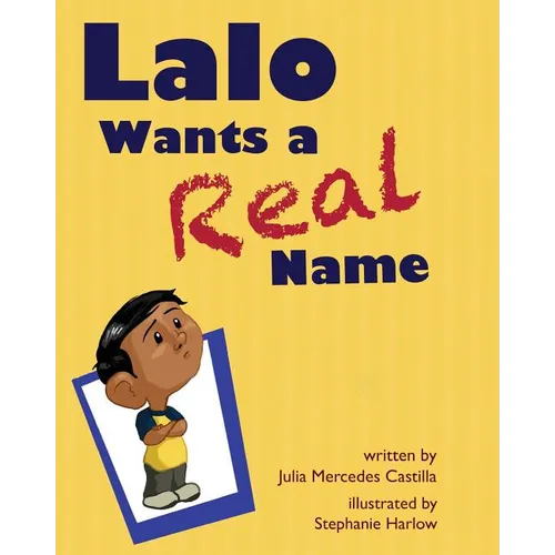 Lalo Wants a Real Name - Paperback