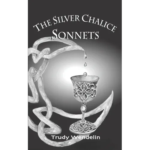 The Silver Chalice Sonnets - Paperback