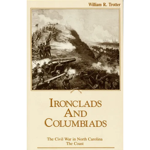 Ironclads and Columbiads: The Coast - Paperback