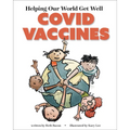 Helping Our World Get Well: Covid Vaccines - Hardcover
