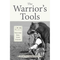 The Warrior's Tools: Plains Indian Bows, Arrows & Quivers - Hardcover
