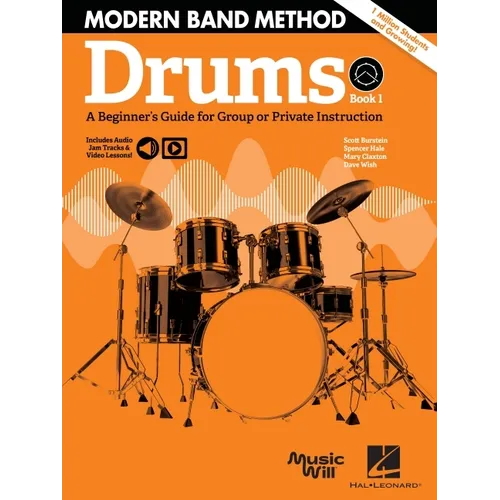 Modern Band Method - Drums, Book 1 a Beginner's Guide for Group or Private Instruction Book/Online Audio - Paperback