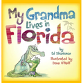 My Grandma Lives in Florida - Hardcover