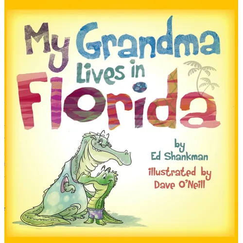 My Grandma Lives in Florida - Hardcover