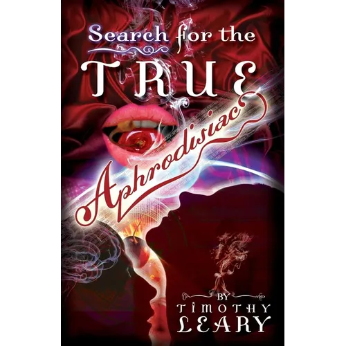 Search for the True Aphrodisiac - Paperback