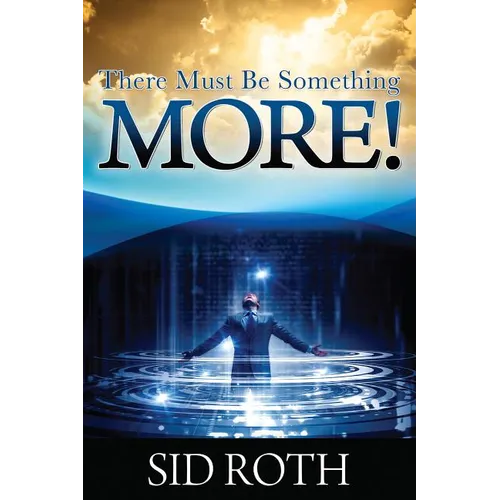 There Must Be Something MORE! - Paperback