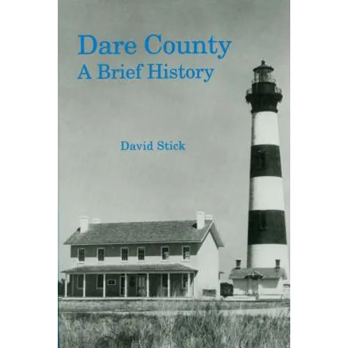Dare County: A Brief History