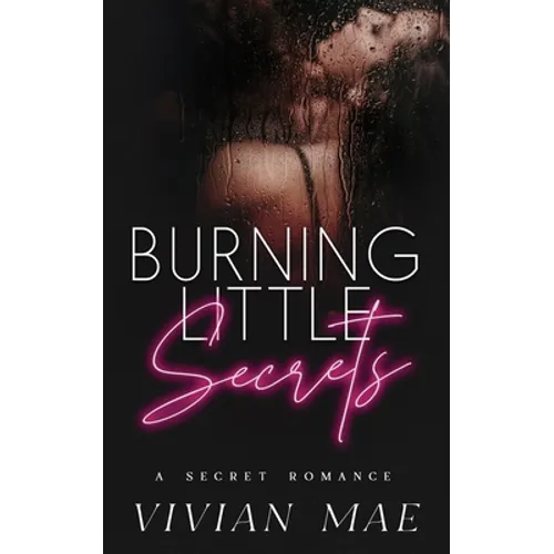Burning Little Secrets - Paperback