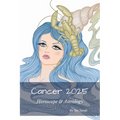Cancer 2025: Horoscope & Astrology - Paperback