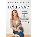 Relatable: How to Connect with Anyone, Anywhere (Even If It Scares You) - Paperback