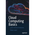 Cloud Computing Basics: A Non-Technical Introduction - Paperback