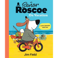 Señor Roscoe on Vacation - Hardcover