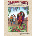 Dragon Fancy: A Coloring Book for All Ages - Paperback