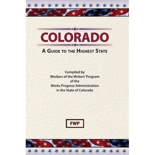 Colorado: A Guide To The Highest State