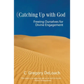 Catching Up with God - Paperback