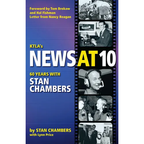 Ktla's News at 10: Sixty Years with Stan Chambers - Paperback