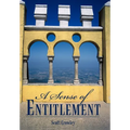A Sense of Entitlement - Hardcover