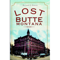 Lost Butte, Montana - Paperback