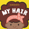 My Hair - Board Book
