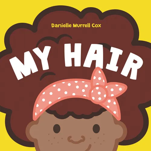 My Hair - Board Book