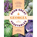 Grow Great Vegetables in Georgia - Paperback