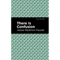 There Is Confusion - Hardcover