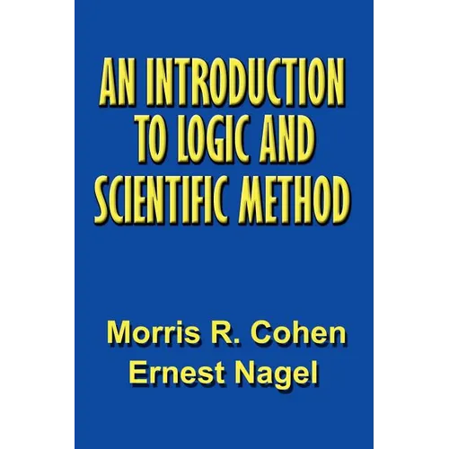 An Introduction to Logic and Scientific Method - Paperback