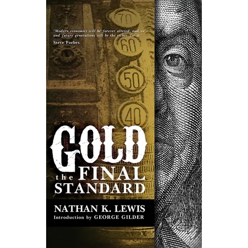 Gold: The Final Standard - Hardcover