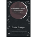 Principles and Practices of Nonviolence: 30 Meditations for Practicing Compassion - Paperback