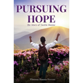 Pursuing Hope: The Story of Justin Hanna - Paperback