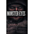 Monster Eyes - Hardcover