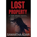 Lost Property: A Tom Grant Novel - Paperback