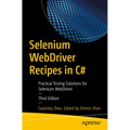 Selenium Webdriver Recipes in C#: Practical Testing Solutions for Selenium Webdriver - Paperback