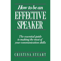 How to Be an Effective Speaker - Paperback