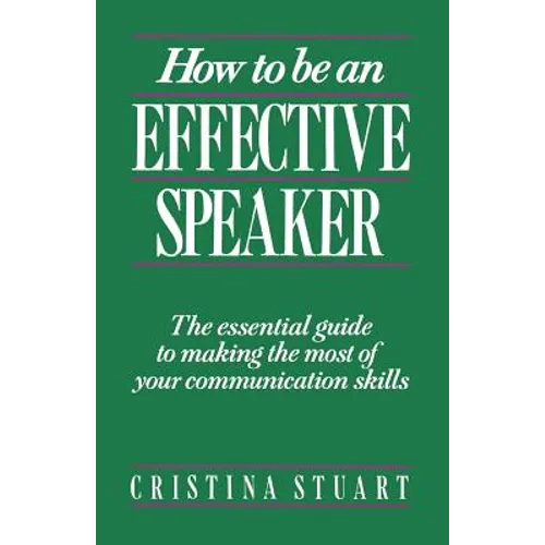 How to Be an Effective Speaker - Paperback