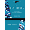 The Beatitudes: Developing Spiritual Character - Paperback