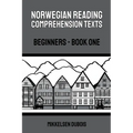 Norwegian Reading Comprehension Texts: Beginners - Book One - Paperback