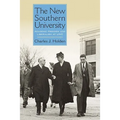 The New Southern University: Academic Freedom and Liberalism at Unc