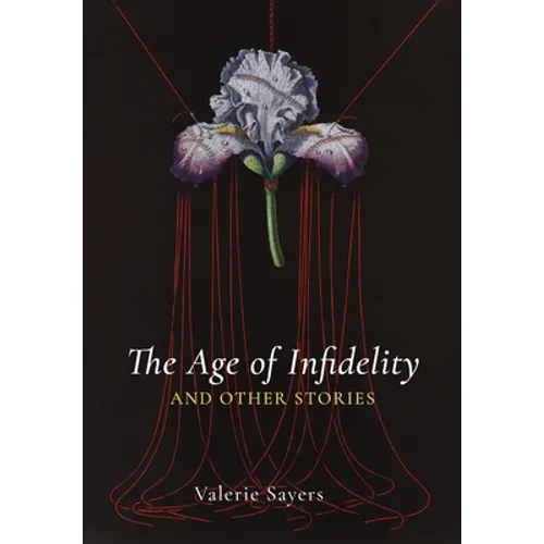 Age of Infidelity and Other Stories - Hardcover