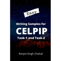 Easy Writing Samples for CELPIP Task-1 and Task-2 - Paperback