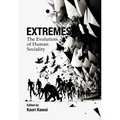 Extremes: The Evolution of Human Sociality - Hardcover