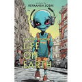 An Alien's Biography: Life on Earth - Paperback