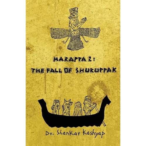 Harappa 2: The Fall of Shuruppak - Paperback