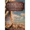 Pursuers Unto Death - Paperback