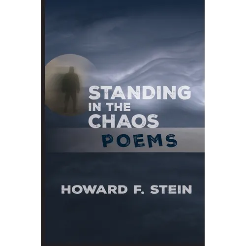 Standing in the Chaos: Poems - Paperback