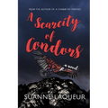 A Scarcity of Condors - Paperback